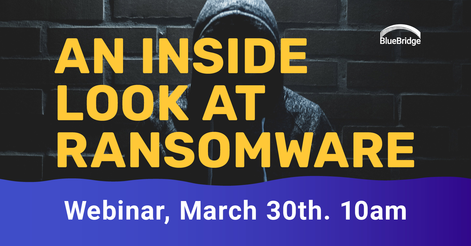 An Inside Look at Ransomware | BlueBridge Networks